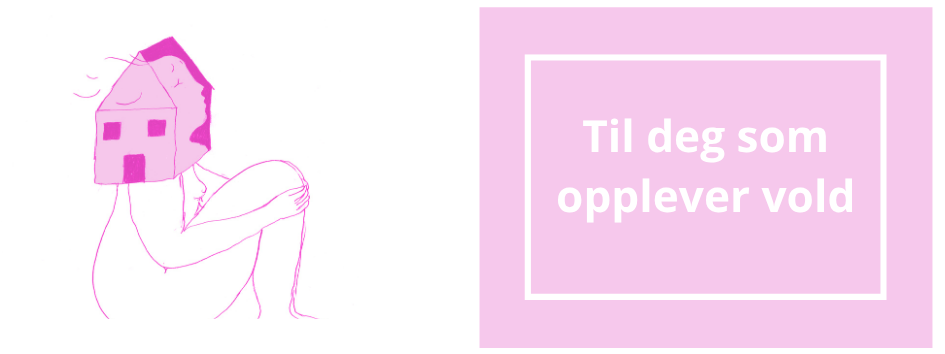 Til deg som opplever vold